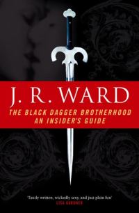 Обложка книги «The Black Dagger Brotherhood: An Insider's Guide»
