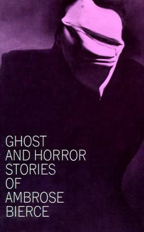 Обложка книги «Ghost and Horror Stories of Ambrose Bierce»