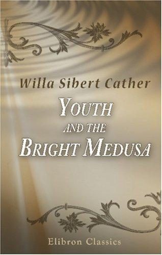 Обложка книги «Youth and the Bright Medusa»