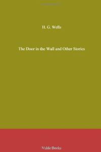 Обложка книги «The Door in the Wall and Other Stories»