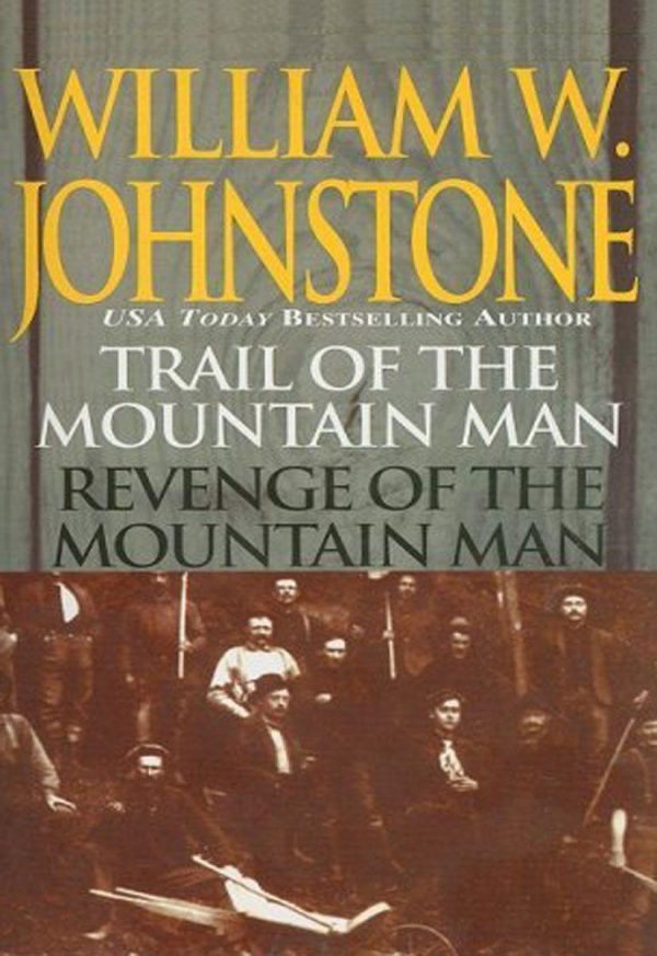 Обложка книги «Trail Of The Mountain Man//Revenge Of The Mountain Man»