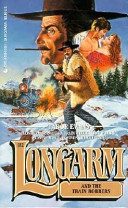 Обложка книги «Longarm and the Train Robbers»