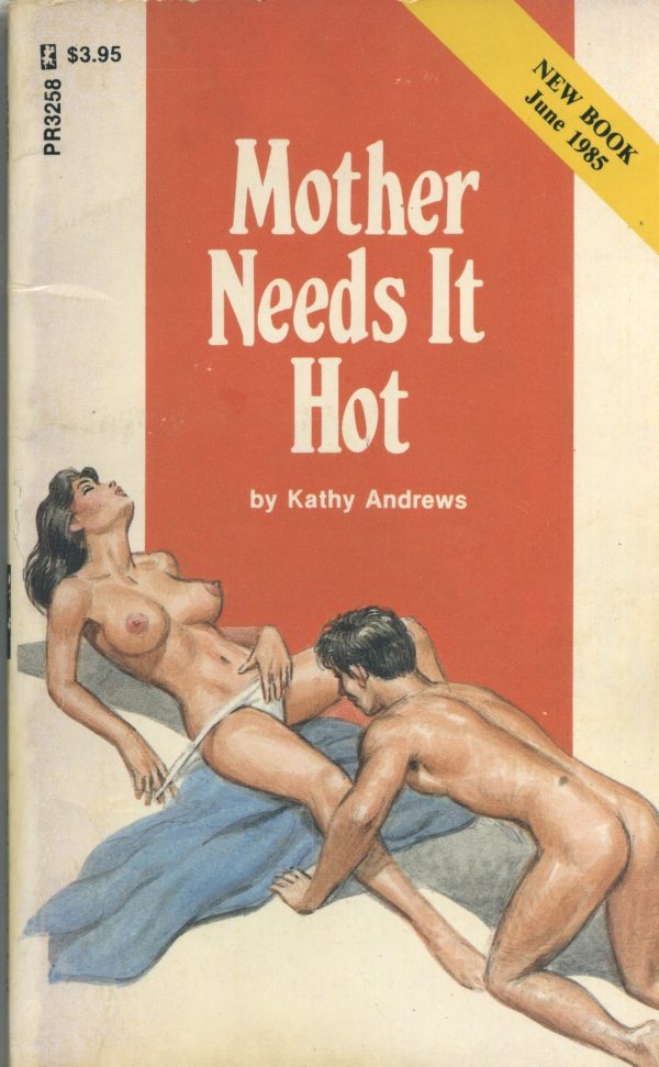 Обложка книги «Mother needs it hot»