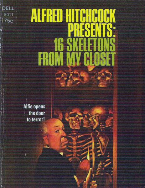 Обложка книги «Alfred Hitchcock Presents: 16 Skeletons From My Closet»