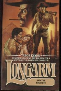 Обложка книги «Longarm and the Big Fifty»