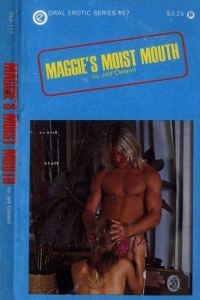 Обложка книги «Maggie's moist mouth»