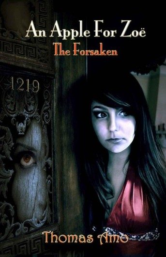 Обложка книги «An Apple for Zoë: Book One ~ The Forsaken»