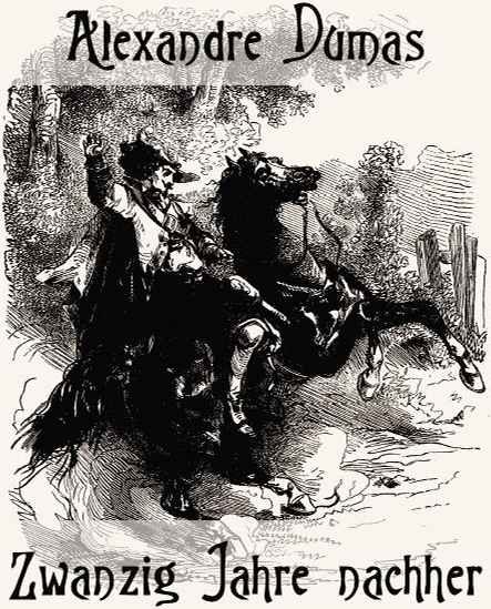 Обложка книги «Zwanzig Jahre nachher»