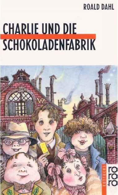 Обложка книги «Charlie und die Schokoladenfabrik»