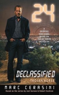 Обложка книги «24 Declassified: Trojan Horse»