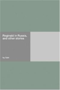 Обложка книги «Reginald in Russia, and Other Stories»