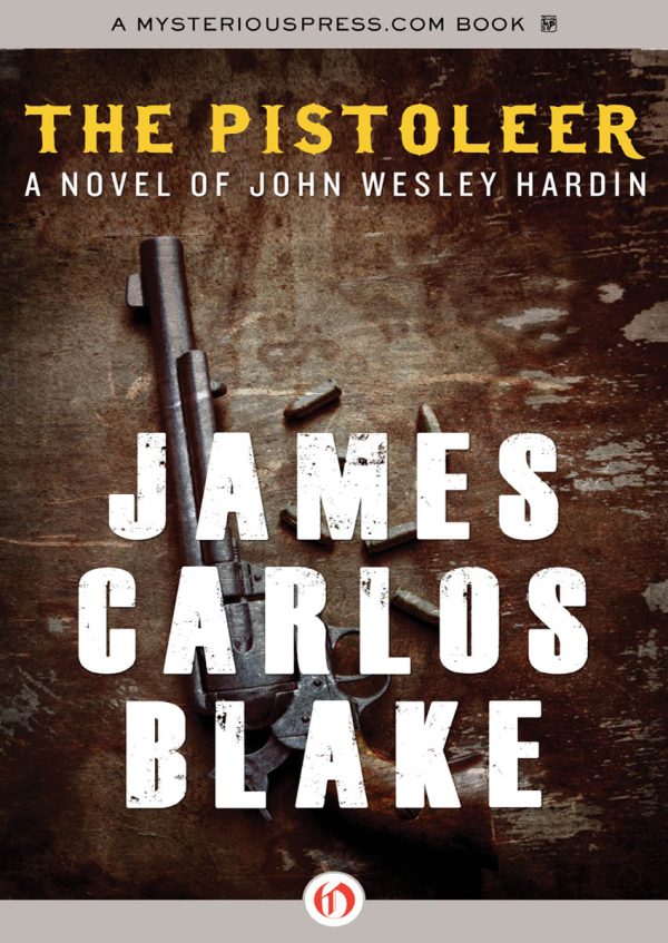 Обложка книги «The Pistoleer: A Novel of John Wesley Hardin»