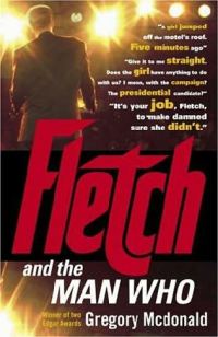 Обложка книги «Fletch and the Man Who»