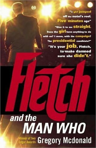 Обложка книги «Fletch and the Man Who»