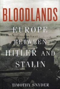 Обложка книги «Bloodlands: Europe Between Hitler and Stalin»