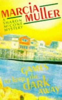 Обложка книги «Games to Keep the Dark Away»