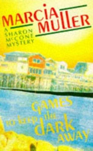 Обложка книги «Games to Keep the Dark Away»