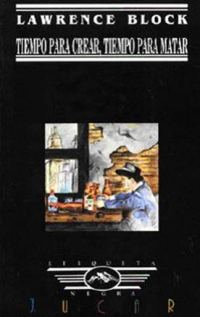 Обложка книги «Tiempo Para Crear, Tiempo Para Matar»