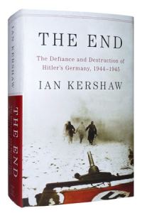 Обложка книги «The End: The Defiance and Destruction of Hitler’s Germany, 1944–1945»