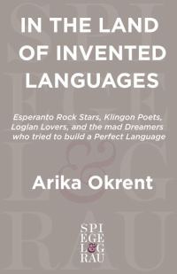 Обложка книги «In the Land of Invented Languages»