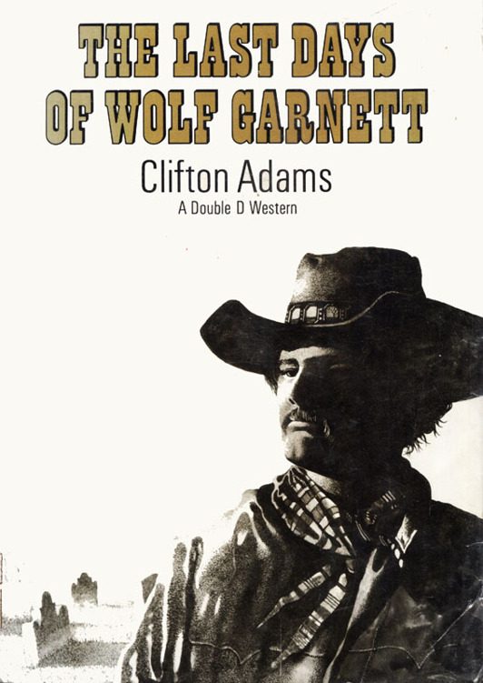 Обложка книги «The Last Days of Wolf Garnett»