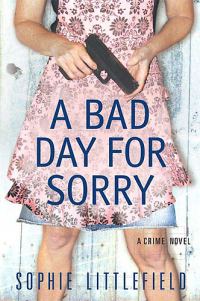 Обложка книги «A Bad Day for Sorry»