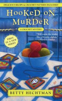 Обложка книги «Hooked on Murder: A Crochet Mystery»