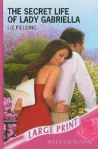 Обложка книги «The Secret Life of Lady Gabriella»