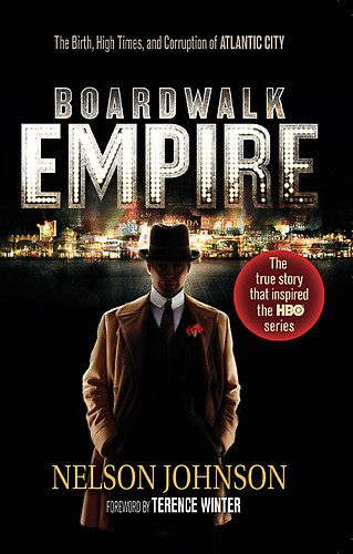 Обложка книги «Boardwalk Empire: The Birth, High Times, and Corruption of Atlantic City»