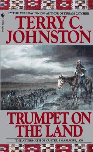 Обложка книги «Trumpet on the Land: The Aftermath of Custer's Massacre, 1876»