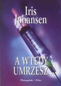 Обложка книги «A wtedy umrzesz…»
