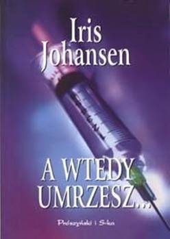 Обложка книги «A wtedy umrzesz…»