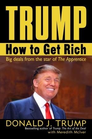 Обложка книги «Trump: How to Get Rich»