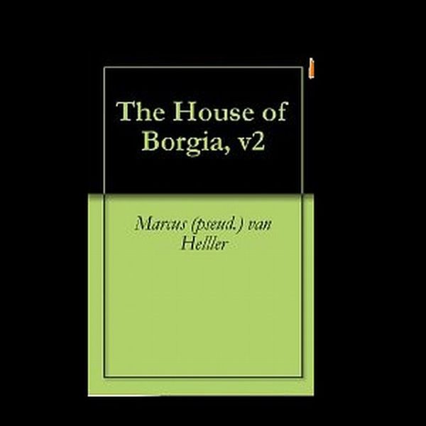 Обложка книги «The House of Borgia, book 2»