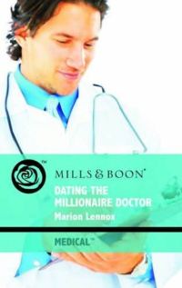 Обложка книги «Dating The Millionaire Doctor»