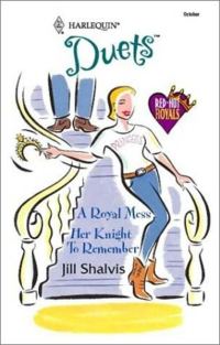 Обложка книги «A Royal Mess and Her Knight To Remember»