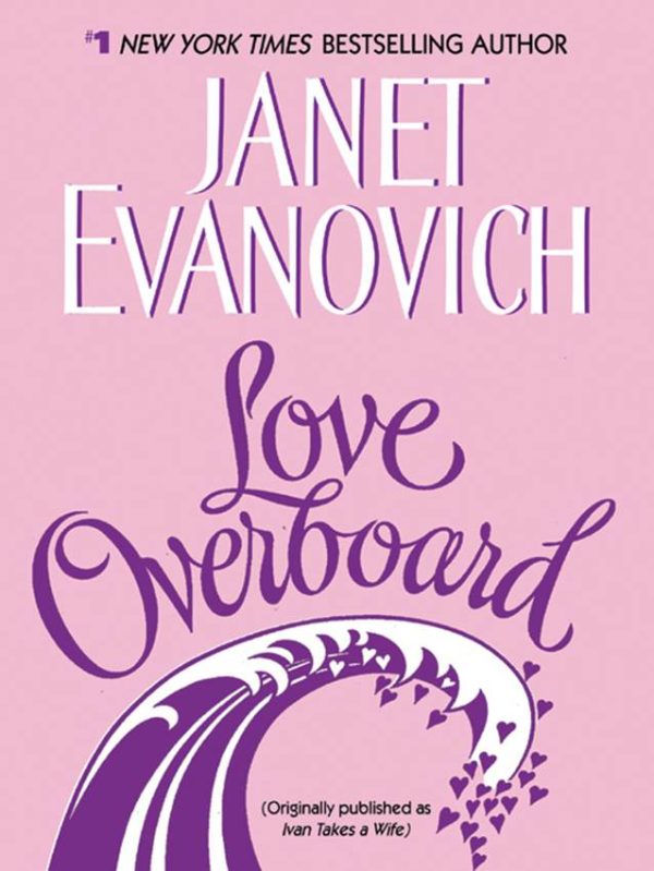 Обложка книги «Love Overboard aka Ivan Takes a Wife»