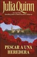 Обложка книги «Pescar Una Heredera»