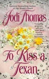 Обложка книги «To Kiss a Texan»