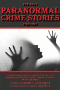 Обложка книги «The Best Paranormal Crime Stories Ever Told»