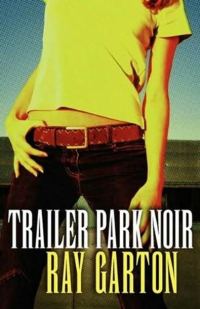 Обложка книги «Trailer Park Noir»