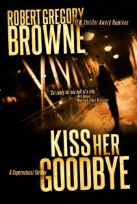 Обложка книги «Kiss Her Goodbye»