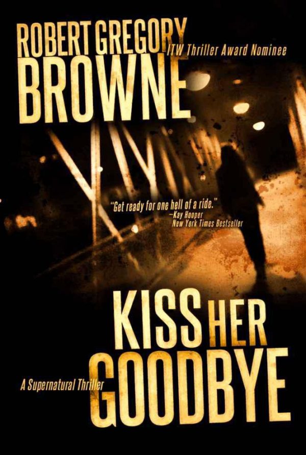 Обложка книги «Kiss Her Goodbye»