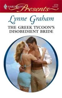 Обложка книги «The Greek Tycoon’s Disobedient Bride»