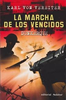 Обложка книги «La Marcha De Los Vencidos Dunkerque»