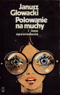 Обложка книги «Polowanie na muchy i inne opowiadania»