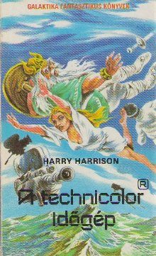 Обложка книги «A technicolor időgép»