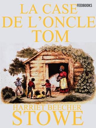 Обложка книги «La Case De L’oncle Tom»