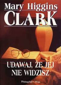 Обложка книги «Udawaj, Że Jej Nie Widzisz»