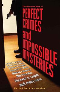 Обложка книги «The Mammoth Book of Perfect Crimes and Impossible Mysteries»